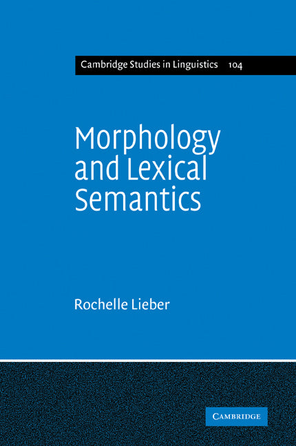 Morphology and Lexical Semantics (Paperback / softback) 9780521100434