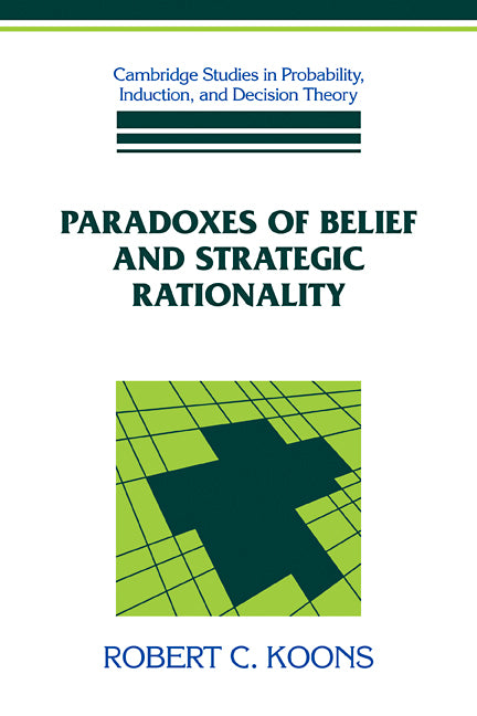 Paradoxes of Belief and Strategic Rationality (Paperback / softback) 9780521100595