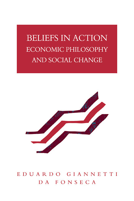 Beliefs in Action; Economic Philosophy and Social Change (Paperback / softback) 9780521100601