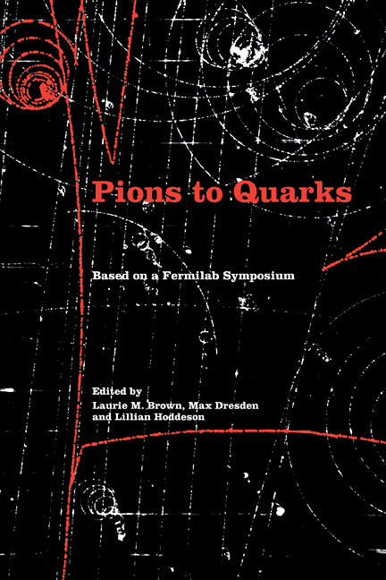 Pions to Quarks; Particle Physics in the 1950s (Paperback / softback) 9780521100731
