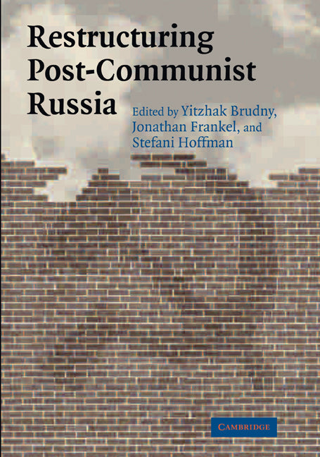 Restructuring Post-Communist Russia (Paperback / softback) 9780521101202