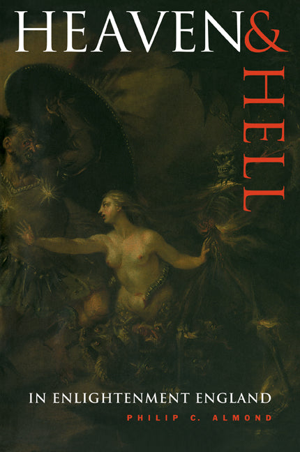 Heaven and Hell in Enlightenment England (Paperback / softback) 9780521101257
