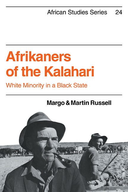 Afrikaners of the Kalahari; White Minority in a Black State (Paperback / softback) 9780521101400