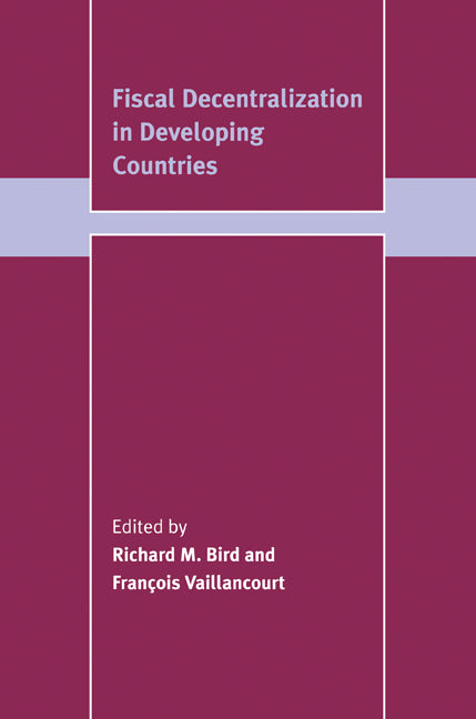 Fiscal Decentralization in Developing Countries (Paperback / softback) 9780521101585
