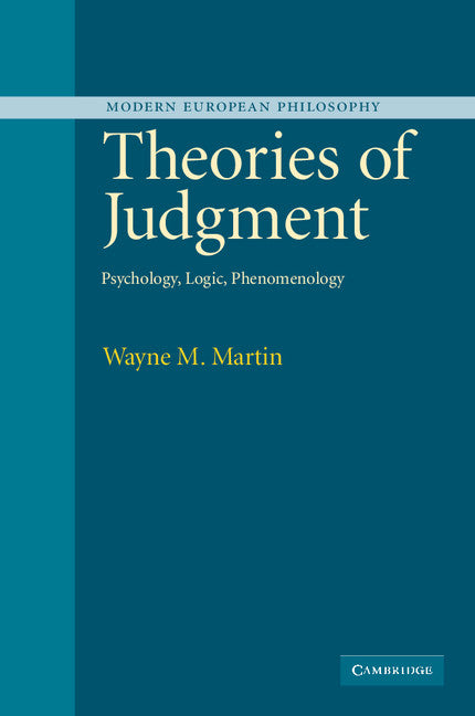 Theories of Judgment; Psychology, Logic, Phenomenology (Paperback / softback) 9780521101905