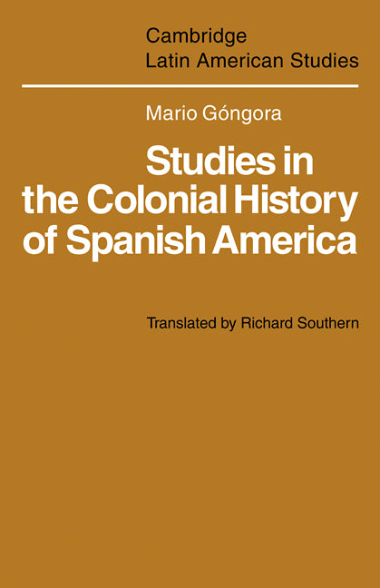 Studies in the Colonial History of Spanish America (Paperback / softback) 9780521102087