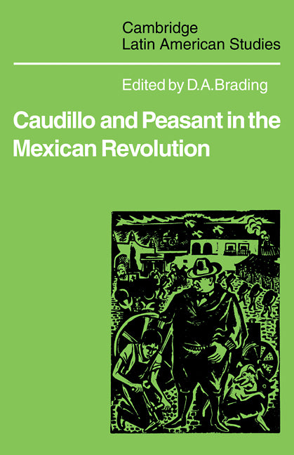 Caudillo and Peasant in the Mexican Revolution (Paperback / softback) 9780521102094