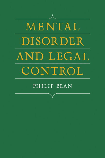 Mental Disorder and Legal Control (Paperback / softback) 9780521102865