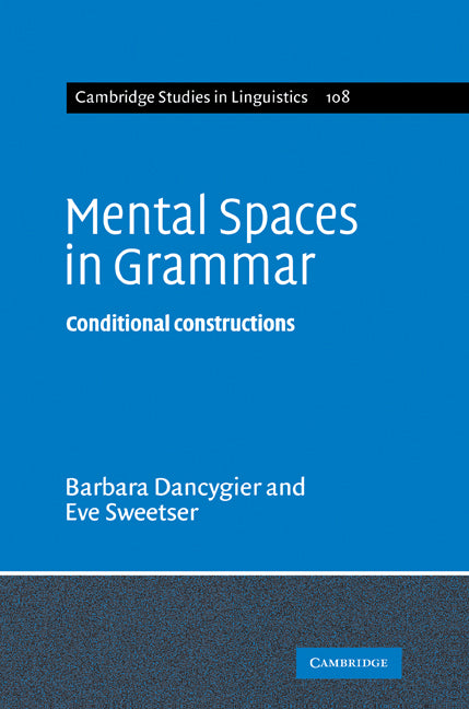 Mental Spaces in Grammar; Conditional Constructions (Paperback / softback) 9780521103244