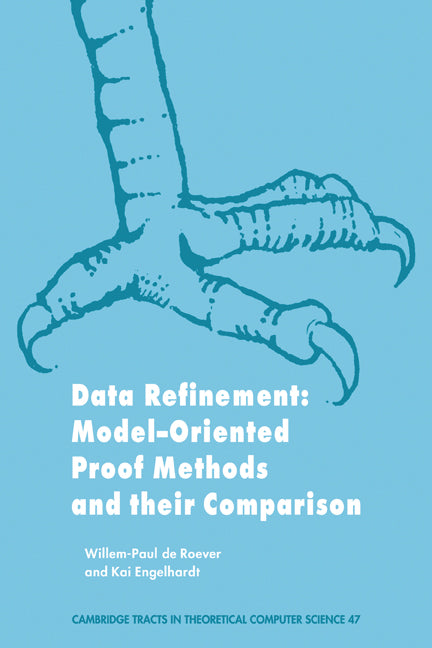 Data Refinement; Model-Oriented Proof Methods and their Comparison (Paperback / softback) 9780521103503