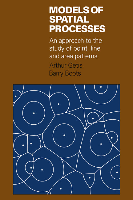 Models of Spatial Processes; An Approach to the Study of Point, Line and Area Patterns (Paperback / softback) 9780521103541