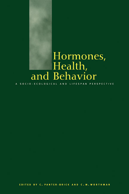 Hormones, Health and Behaviour; A Socio-ecological and Lifespan Perspective (Paperback / softback) 9780521103756