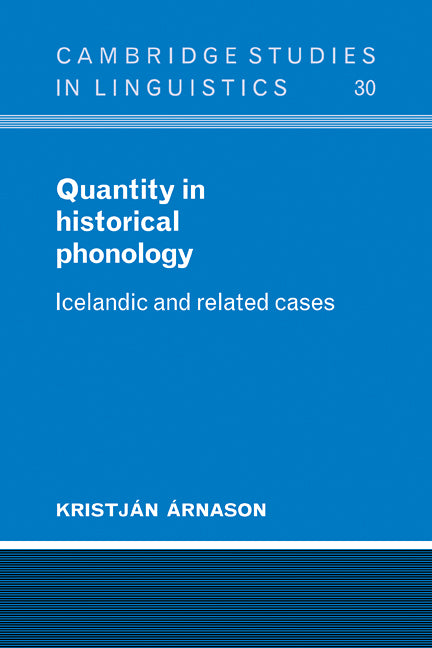 Quantity in Historical Phonology; Icelandic and Related Cases (Paperback / softback) 9780521103831