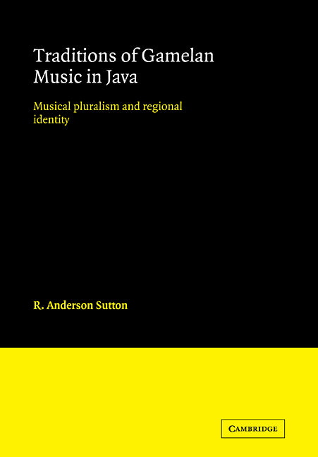 Traditions of Gamelan Music in Java; Musical Pluralism and Regional Identity (Paperback / softback) 9780521103930