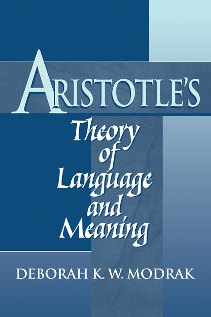 Aristotle's Theory of Language and Meaning (Paperback / softback) 9780521103985