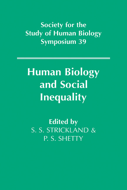Human Biology and Social Inequality (Paperback / softback) 9780521104012