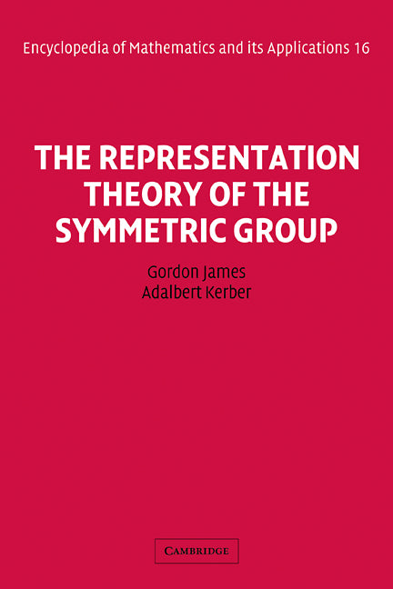 The Representation Theory of the Symmetric Group (Paperback / softback) 9780521104128