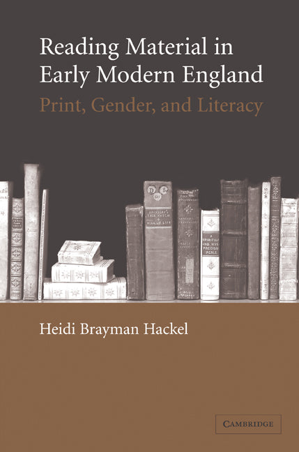 Reading Material in Early Modern England; Print, Gender, and Literacy (Paperback / softback) 9780521104159