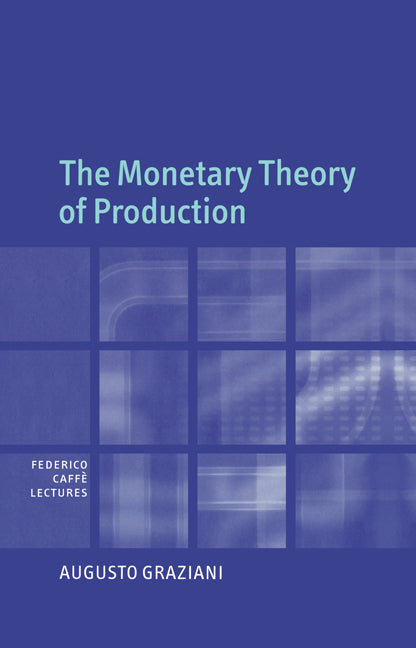 The Monetary Theory of Production (Paperback / softback) 9780521104173