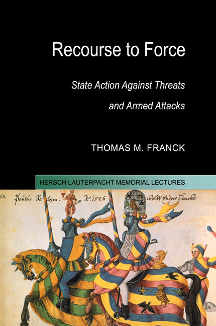 Recourse to Force; State Action against Threats and Armed Attacks (Paperback / softback) 9780521104203