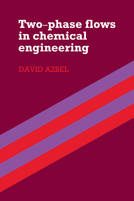Two Phase Flows in Chemical Engineering (Paperback / softback) 9780521104241