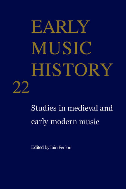 Early Music History; Studies in Medieval and Early Modern Music (Paperback / softback) 9780521104470
