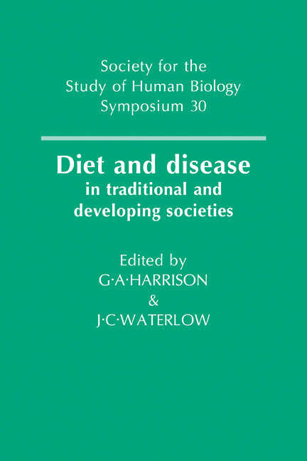 Diet and Disease; In Traditional and Developing Societies (Paperback / softback) 9780521104722