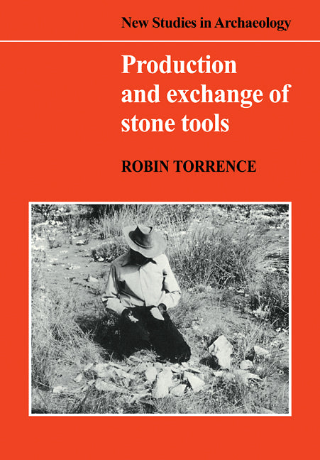 Production and Exchange of Stone Tools; Prehistoric Obsidian in the Aegean (Paperback / softback) 9780521105071