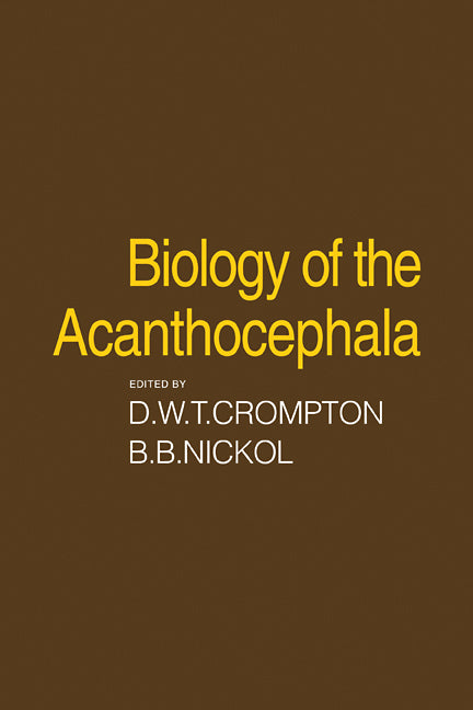 Biology of the Acanthocephala (Paperback / softback) 9780521105118