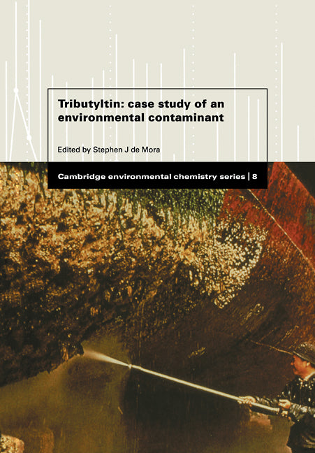 Tributyltin; Case Study of an Environmental Contaminant (Paperback / softback) 9780521105125