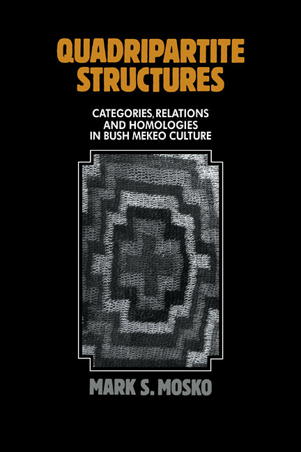 Quadripartite Structures; Categories, Relations and Homologies in Bush Mekeo Culture (Paperback / softback) 9780521105385