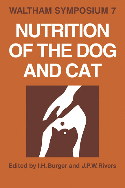 Nutrition of the Dog and Cat; Waltham Symposium Number 7 (Paperback / softback) 9780521105453