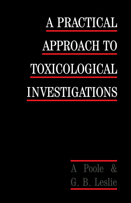 A Practical Approach to Toxicological Investigations (Paperback / softback) 9780521105460