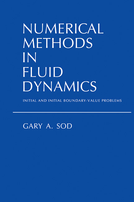 Numerical Methods in Fluid Dynamics; Initial and Initial Boundary-Value Problems (Paperback / softback) 9780521105521