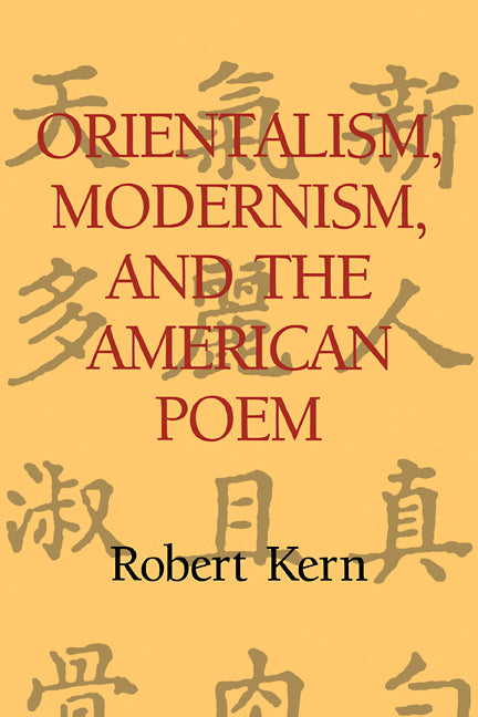 Orientalism, Modernism, and the American Poem (Paperback / softback) 9780521105552