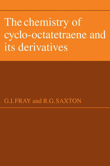 The Chemistry of Cyclo-Octatetraene and its Derivatives (Paperback / softback) 9780521105651