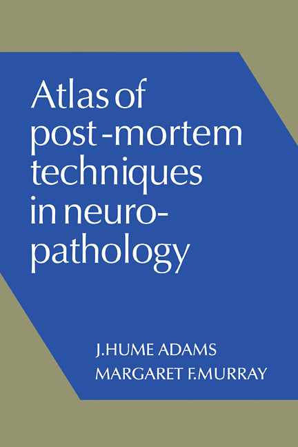 Atlas of Post-Mortem Techniques in Neuropathology (Paperback / softback) 9780521105682