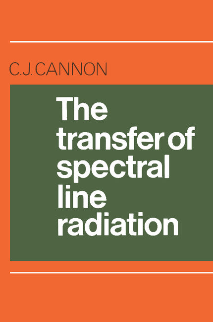 The Transfer of Spectral Line Radiation (Paperback / softback) 9780521106023