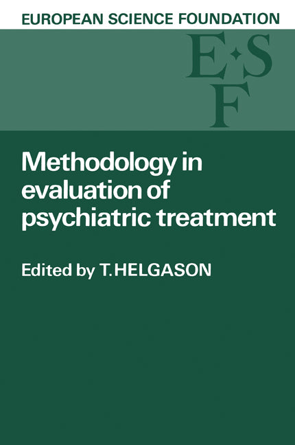 Methodology in Evaluation of Psychiatric Treatment; Proceedings of a Workshop Held in Vienna 10–13 June 1981 (Paperback / softback) 9780521106092