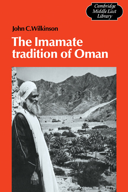The Imamate Tradition of Oman (Paperback / softback) 9780521106146