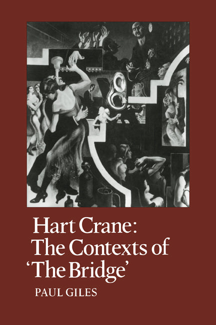 Hart Crane; The Contexts of "The Bridge" (Paperback / softback) 9780521107006