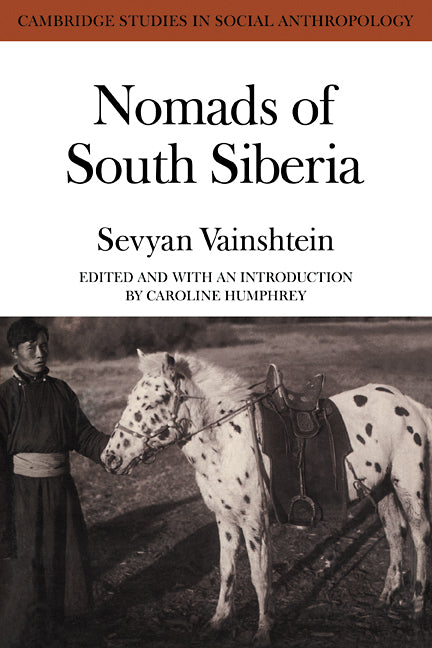 Nomads South Siberia; The Pastoral Economies of Tuva (Paperback / softback) 9780521107105