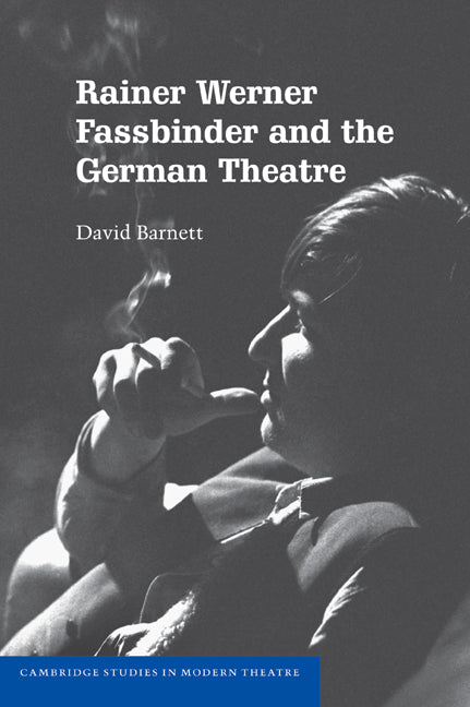 Rainer Werner Fassbinder and the German Theatre (Paperback / softback) 9780521107242