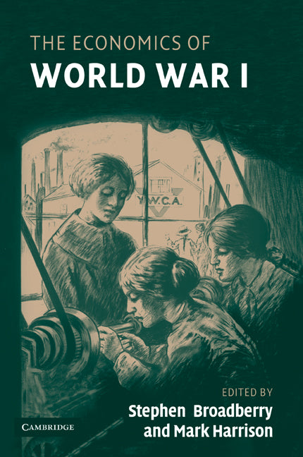 The Economics of World War I (Paperback / softback) 9780521107259