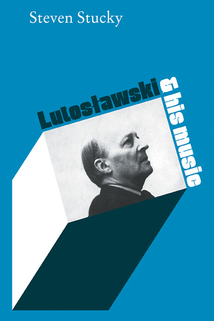 Lutoslawski and His Music (Paperback / softback) 9780521107402