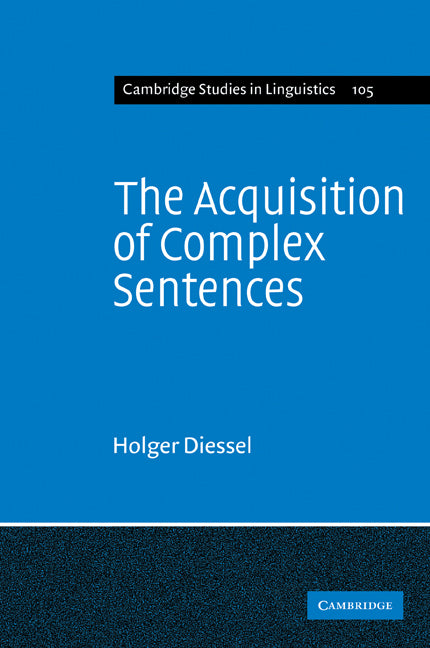 The Acquisition of Complex Sentences (Paperback / softback) 9780521107488