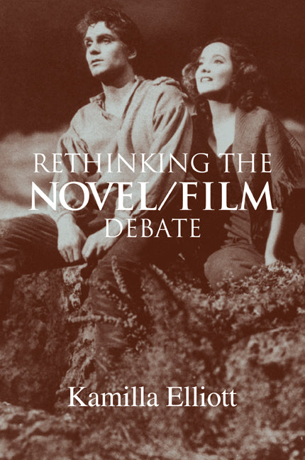 Rethinking the Novel/Film Debate (Paperback / softback) 9780521107501