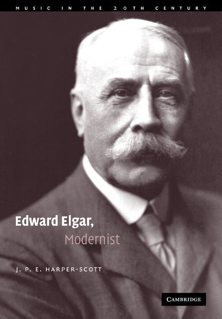 Edward Elgar, Modernist (Paperback / softback) 9780521107549