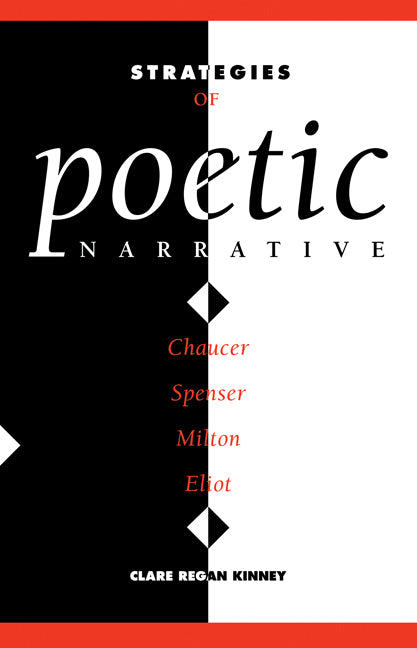 Strategies of Poetic Narrative; Chaucer, Spenser, Milton, Eliot (Paperback / softback) 9780521107808