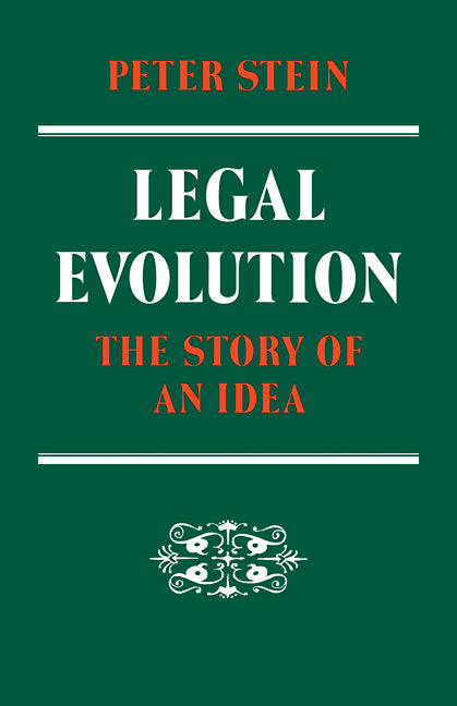 Legal Evolution; The Story of an Idea (Paperback / softback) 9780521108003